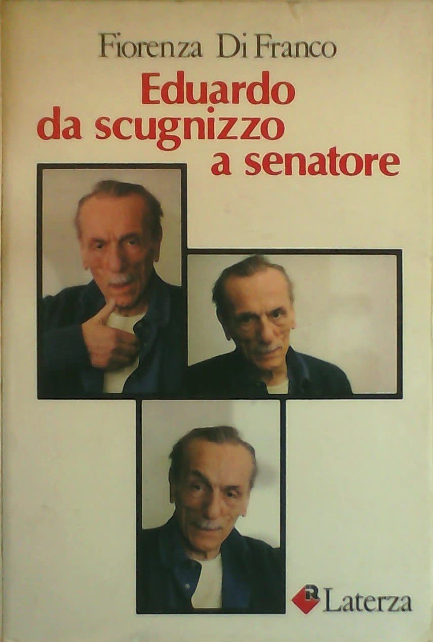 Eduardo da scugnizzo a senatore